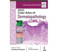 Iadvl Color Atlas of Dermatopathology