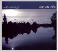 IAIES ADRIAN - SMALL HOURS LATE AT NIGHT ARG - CD - K3z