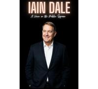 iain Dale: A Voice in the Public Square