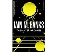 Iain M. Banks - Player Of Games A Culture Novel - Paperback - K245z