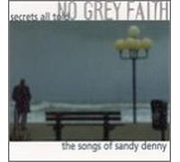 Iain Matthews and No Grey Faith - Secrets All Told: The Songs of Sandy Denny