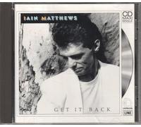 Iain Matthews - Get it back