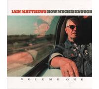 Iain Matthews - How Much Is Enough [VINYL]