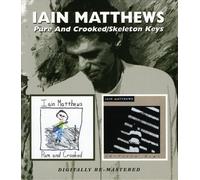Iain Matthews - Pure and Crooked/Skeleton Key