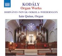 Iain Quinn - Zoltan Kodaly: Organ Works