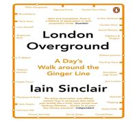Iain Sinclair London Overground Paperback Book Iain Sinclair Multicolor