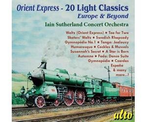 Iain Sutherland Concert Orchestra - Orient Express - 20 Light Classics: Europe & Beyond