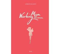 Ialazzo - Working Mom Journal The Brilliant Book for Working Moms - Ne - X555z