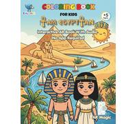 Iam Egyptian: Bilingual Coloring & Activity Book for Kids (Arabic & English) with AR Magic Videos