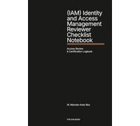 (IAM) Identity and Access Management Reviewer Checklist Notebook: Access Review & Certification Logbook