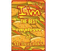 I'am the best employee at McDonald's: Notebook - reward