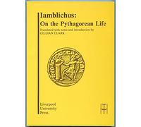 Iamblichus: On the Pythagorean Life: 8 (Translated Texts for Historians, 8)