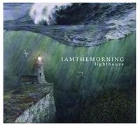 IAmTheMorning - Lighthouse