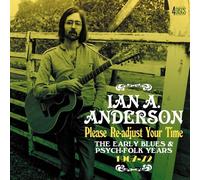 IAN A ANDERSON - PLEASE RE-ADJUST YOUR TIME-THE EARLY BLUES & PSY 4 CD NEW