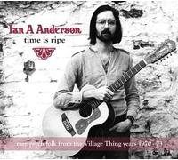 Ian A Anderson - Time Is Ripe