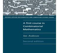 Ian Anderson A First Course in Combinatorial Mathematics Paperback Book Ian Anderson Multicolor