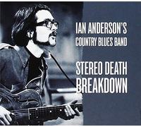 Ian Andersons Country Blues Band - Stereo Death Breakdown
