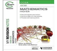 Ian Bettison My Revision Notes: CCEA GCSE Mathematics Higher Paperback Book Ian Bettison Multicolor