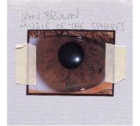 Ian Brown - Music Of The Spheres/Remix Of The Spheres