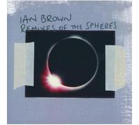 Ian Brown - Remixes Of The Spheres