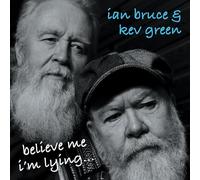 Ian Bruce & Kev Green - Believe Me I'm Lying