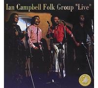 Ian Campbell Folk Group - Ian Campbell Folk Group Live