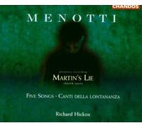Menotti – Martin's Lie and Songs – NAXOS
