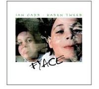 Ian Carr & Karen Tweed - Fyace