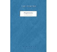 Ian Clarke: Hypnosis for Flute and Piano (Sheet Music)