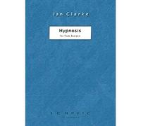 Ian Clarke: Hypnosis for Flute and Piano (Sheet Music)
