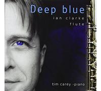 Ian Clarke with Tim Carey - Deep Blue