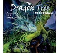 Ian Crawford The Dragon Tree, legend of the Wye valley . N/A Book Ian Crawford Multicolor