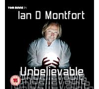 Ian D Montfort is Unbelievable [DVD]
