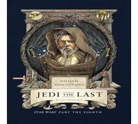 Ian Doescher William Shakespeare's Jedi the Last: Star Wars Part the Eighth in White Ian Doescher White