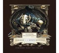 Ian Doescher William Shakespeare's Tragedy of the Sith's Revenge: Star Wars Ian Doescher Multicolor