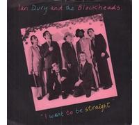 IAN DURY BLOCKHEADS I Want to Be Straight 7"
