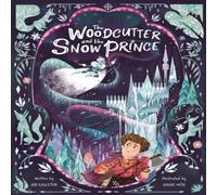 Ian Eagleton The Woodcutter & The Snow Prince Book Ian Eagleton Multicolor