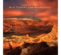 Ian Ethan Case - Run Toward The Mountains