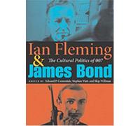 Ian Fleming and James Bond: The Cultural Politics of 007