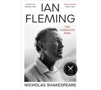 Ian Fleming The Complete Man by Nicholas Shakespeare (Paperback Book)