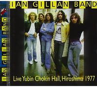 Ian Gillan Band - Live Yubin Chokin Hall 1977