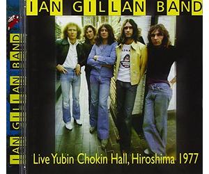 Ian Gillan Band - Live Yubin Chokin Hall 1977