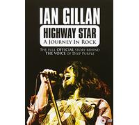 Ian Gillan: Highway Star - A Journey In Rock [DVD]
