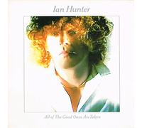 Ian Hunter - all of the good ones are taken LP