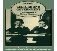 Ian Hunter Culture & Government : The Emergence of Literary Education Ian Hunter Multicolor