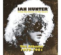 Ian Hunter - From The Knees Of My Heart (The Albums 1979-1981)