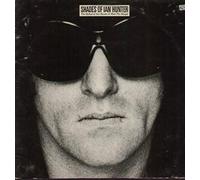 Ian Hunter - Shades Of Ian Hunter - The Ballad Of Ian Hunter & Mott The Hoople