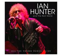 Ian Hunter - All The Young Dudes - Live