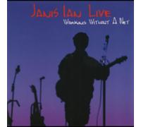 Ian, Janis - Live: Working Without A Net