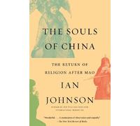 Ian Johnson The Souls of China (Paperback)